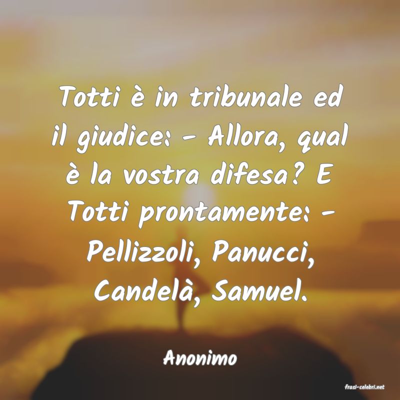 frasi di Anonimo