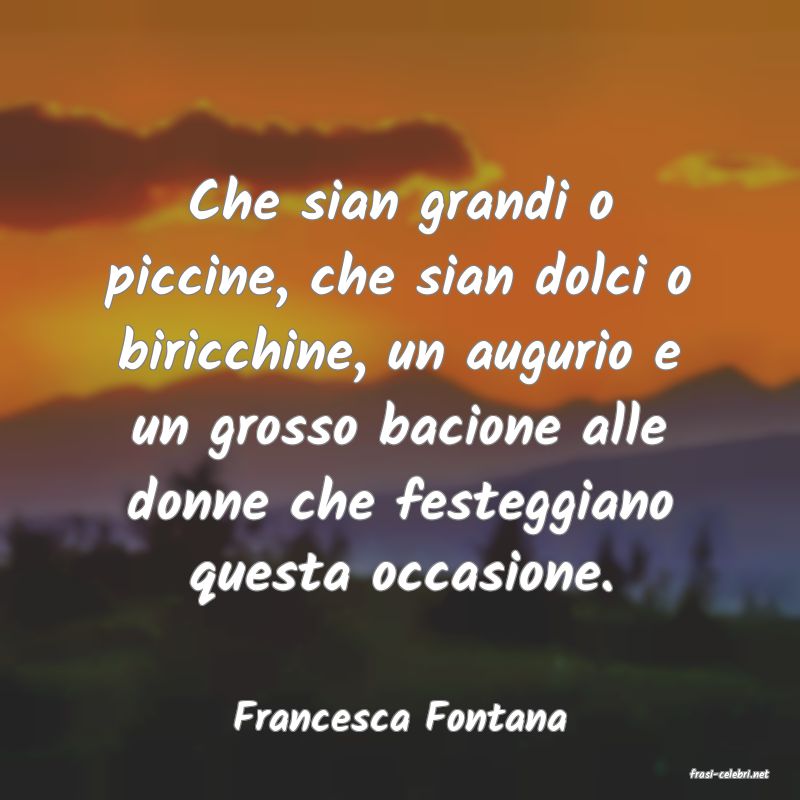 frasi di Francesca Fontana