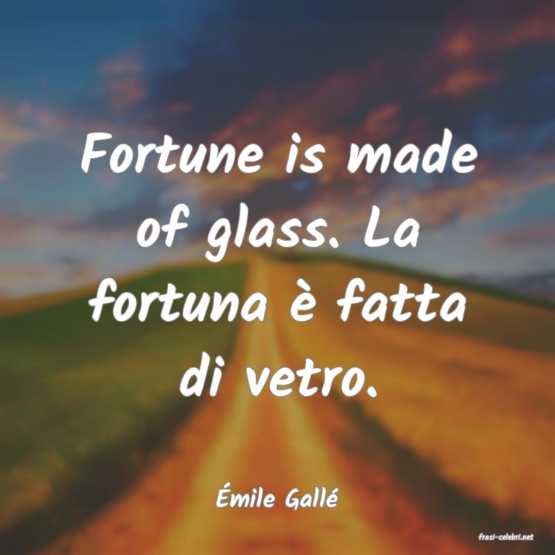 frasi di �mile Gall�