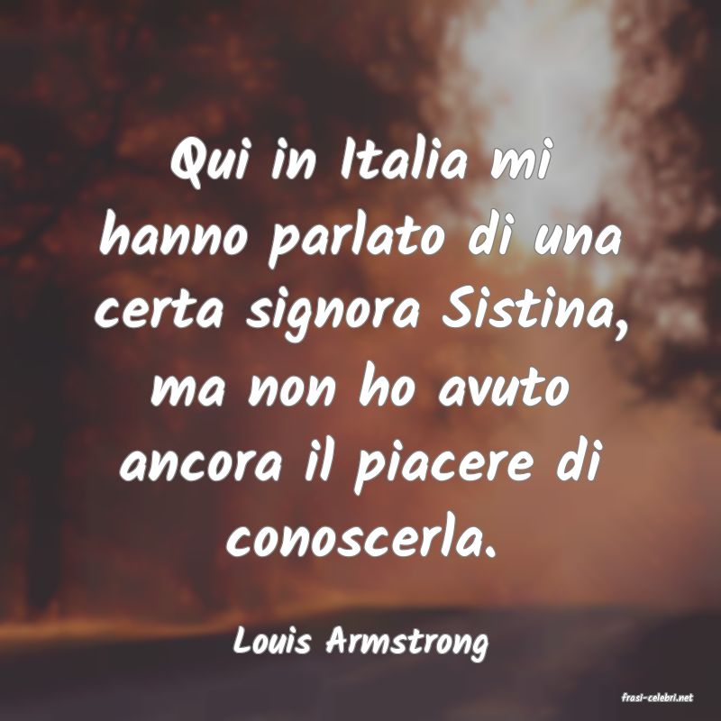 frasi di Louis Armstrong