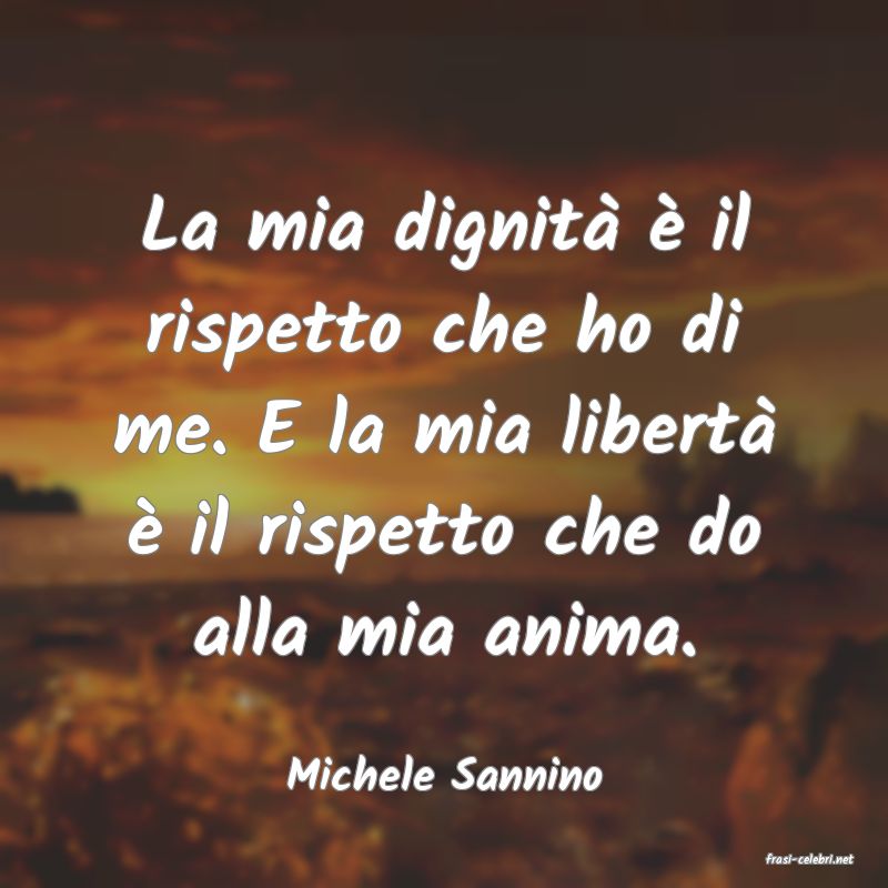 frasi di  Michele Sannino
