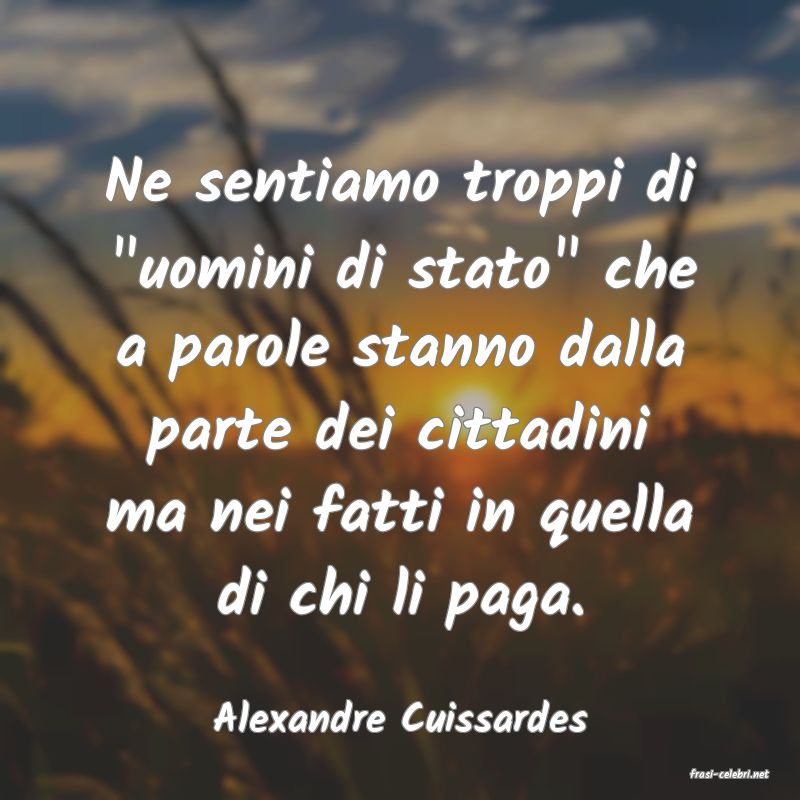 frasi di Alexandre Cuissardes