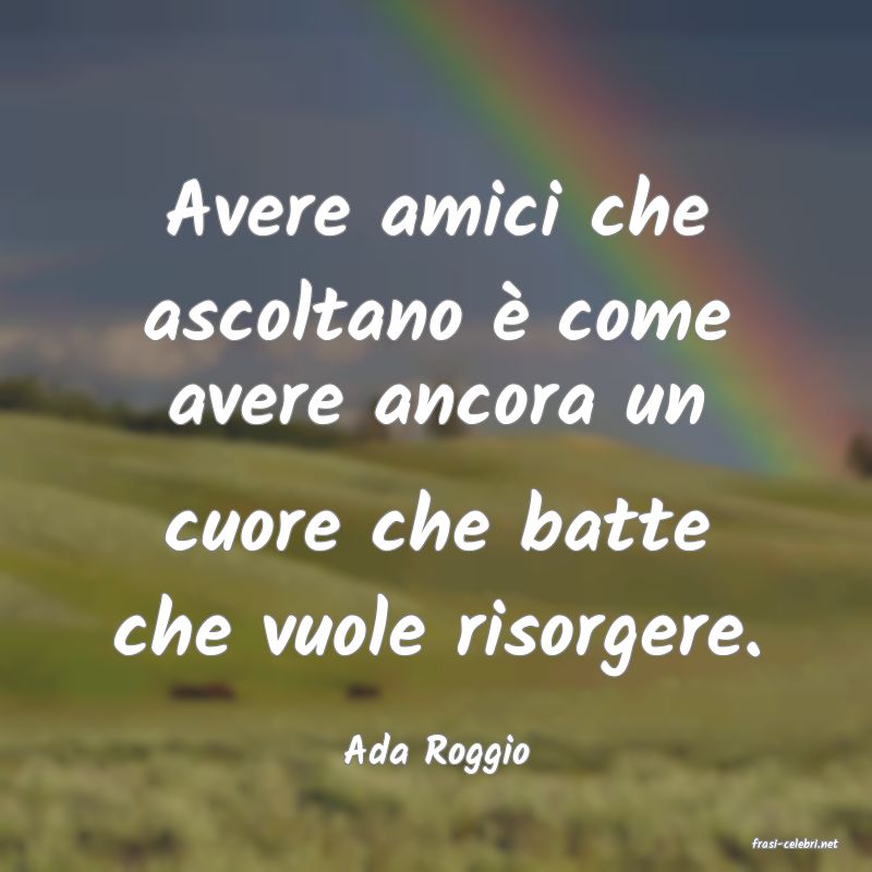 frasi di  Ada Roggio
