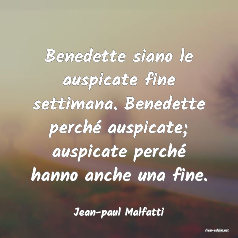 frasi di Jean-paul Malfatti