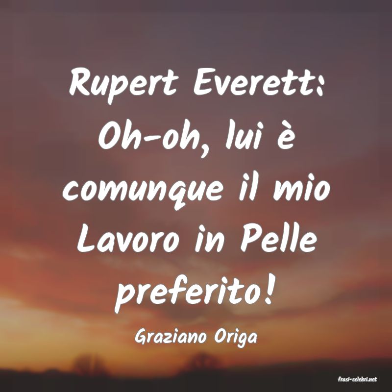frasi di  Graziano Origa
