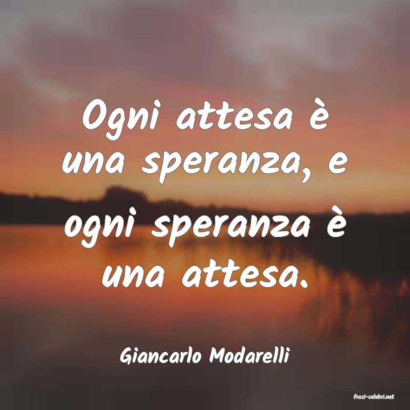 frasi di  Giancarlo Modarelli
