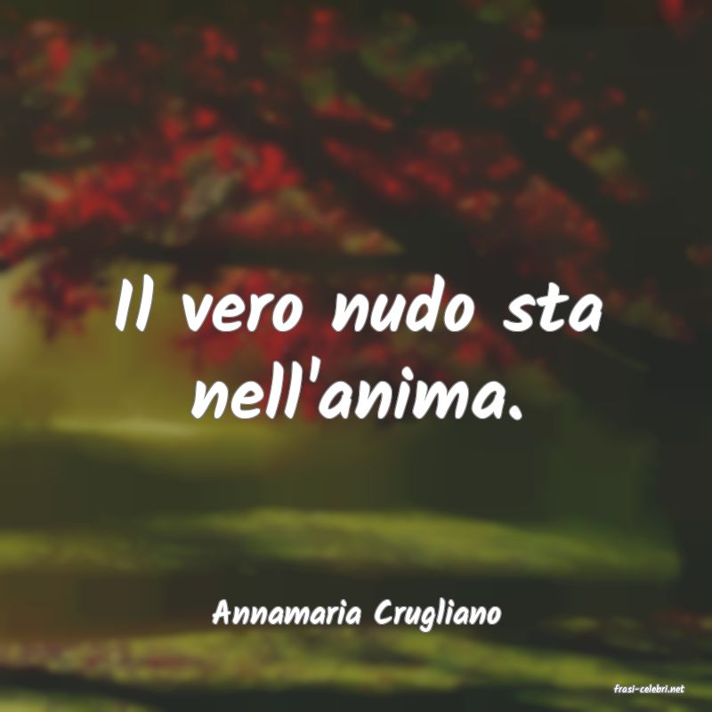 frasi di  Annamaria Crugliano
