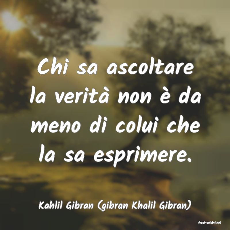 frasi di Kahlil Gibran (gibran Khalil Gibran)