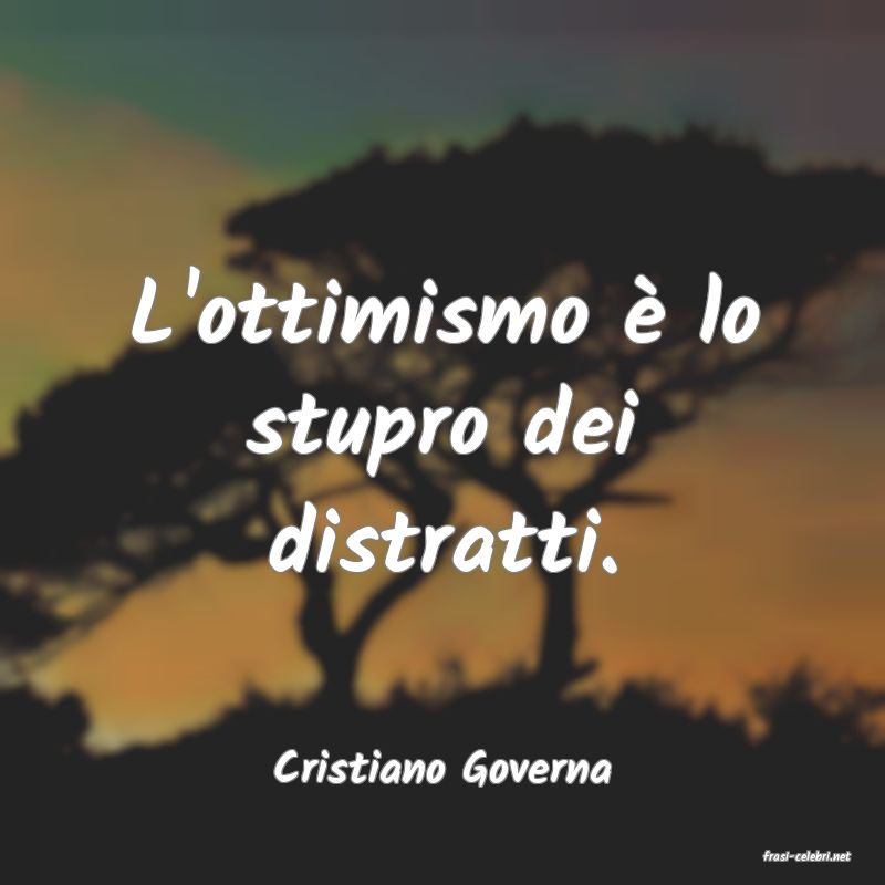 frasi di  Cristiano Governa
