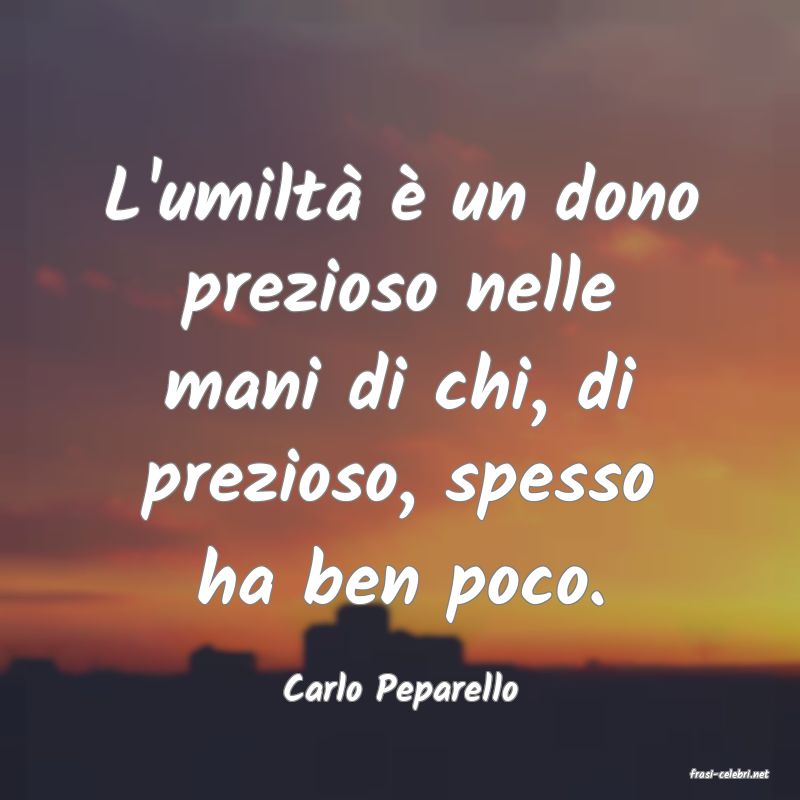 frasi di  Carlo Peparello
