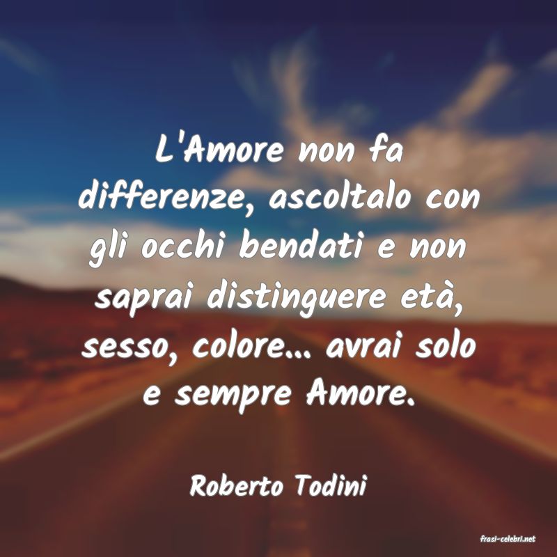 frasi di  Roberto Todini
