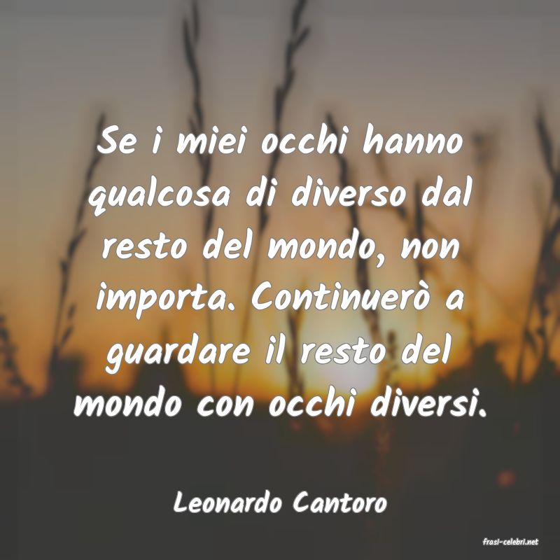 frasi di Leonardo Cantoro