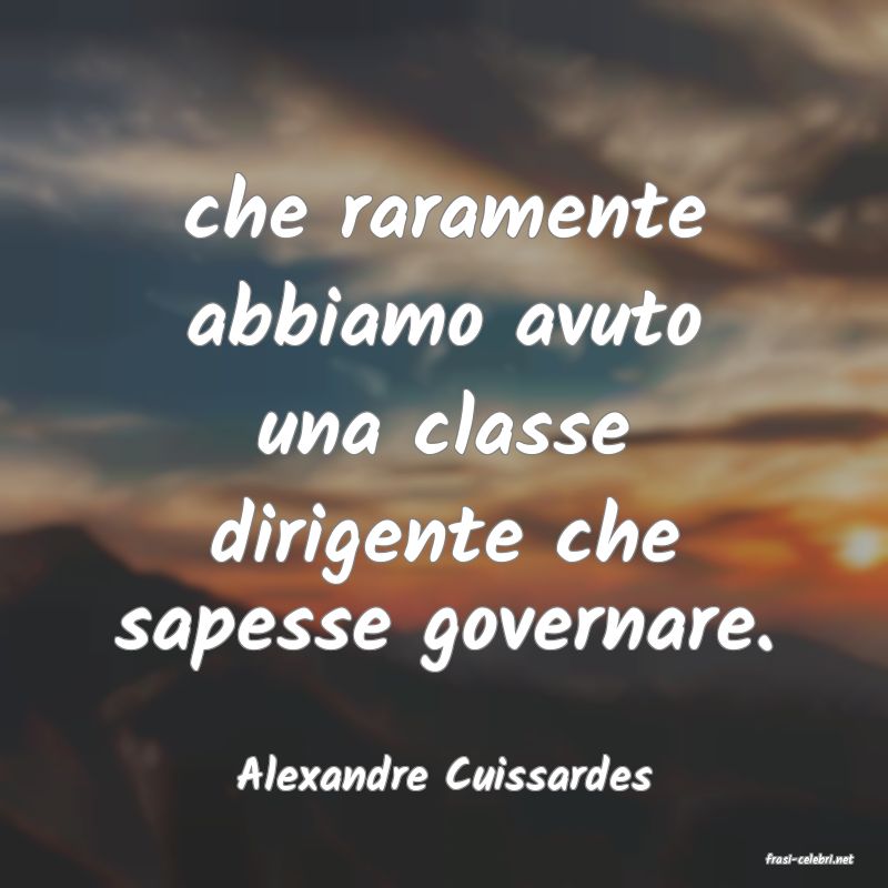 frasi di  Alexandre Cuissardes
