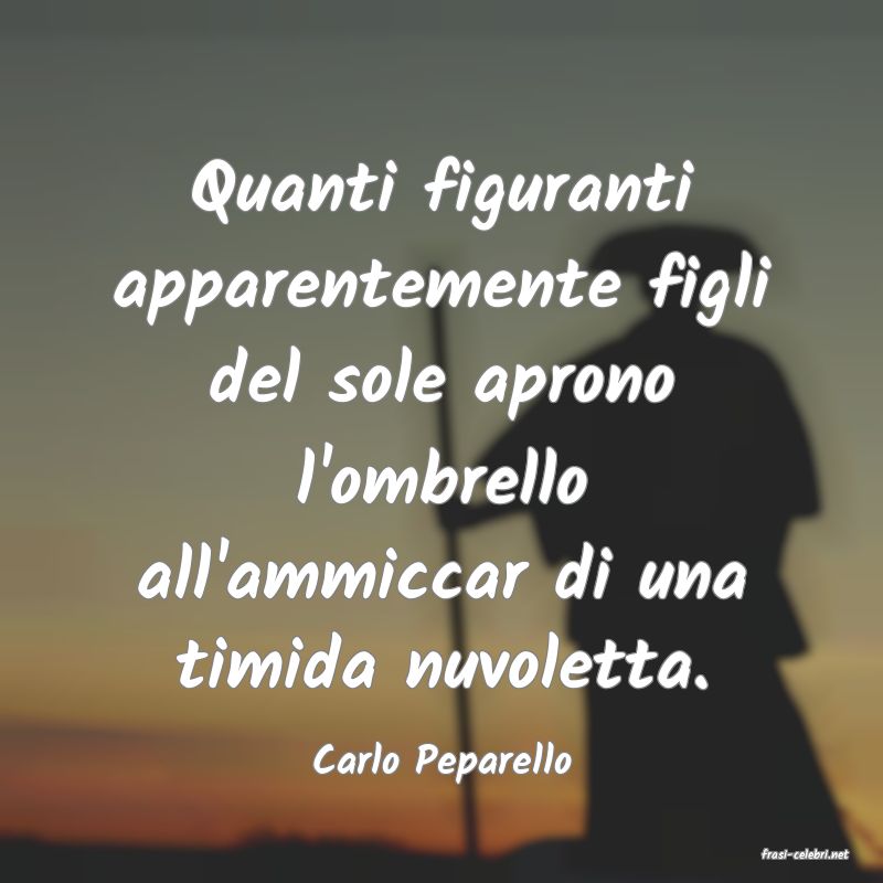 frasi di  Carlo Peparello

