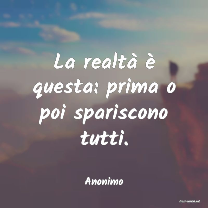 frasi di  Anonimo
