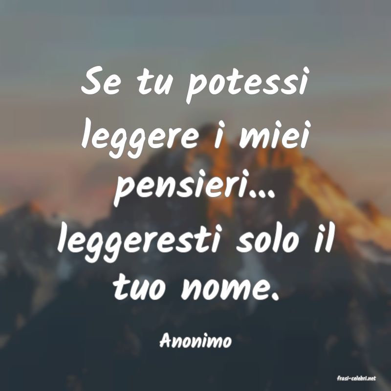 frasi di  Anonimo
