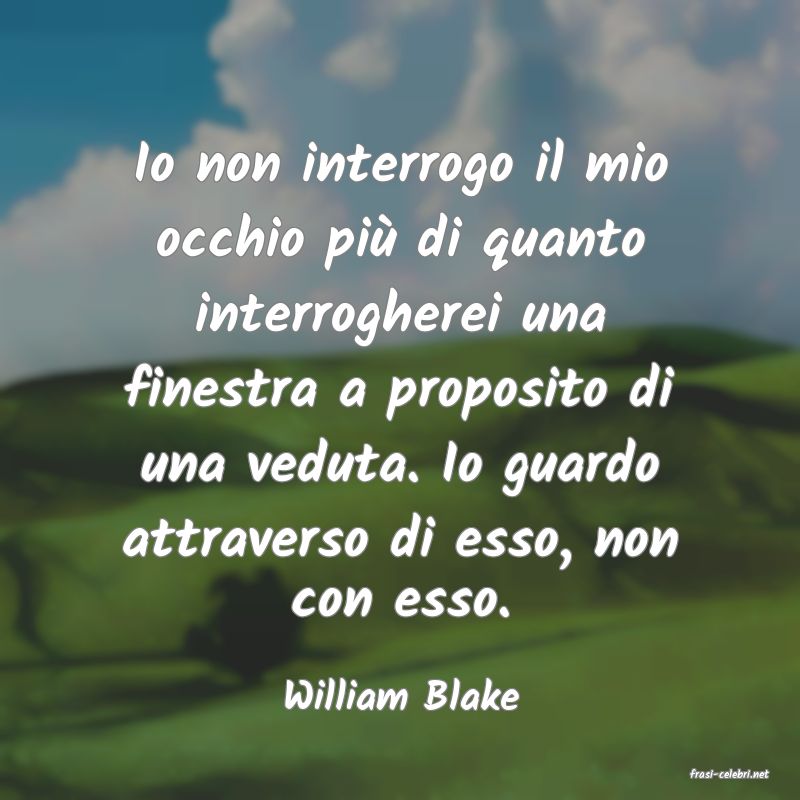 frasi di  William Blake

