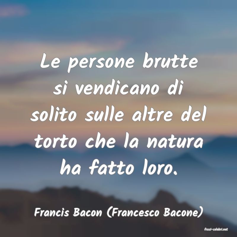 frasi di Francis Bacon (Francesco Bacone)