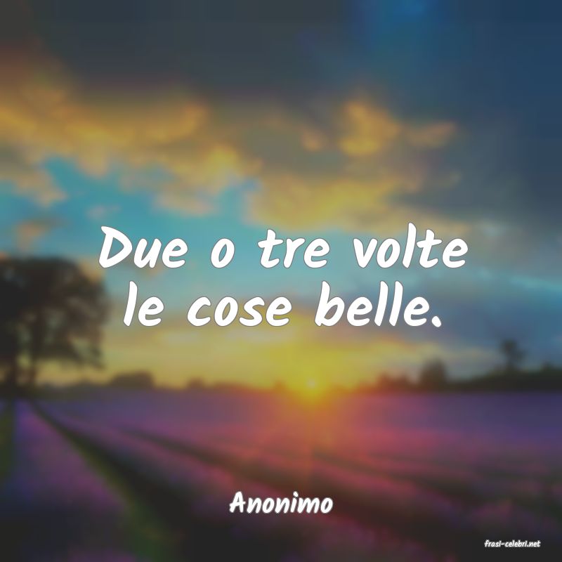 frasi di Anonimo