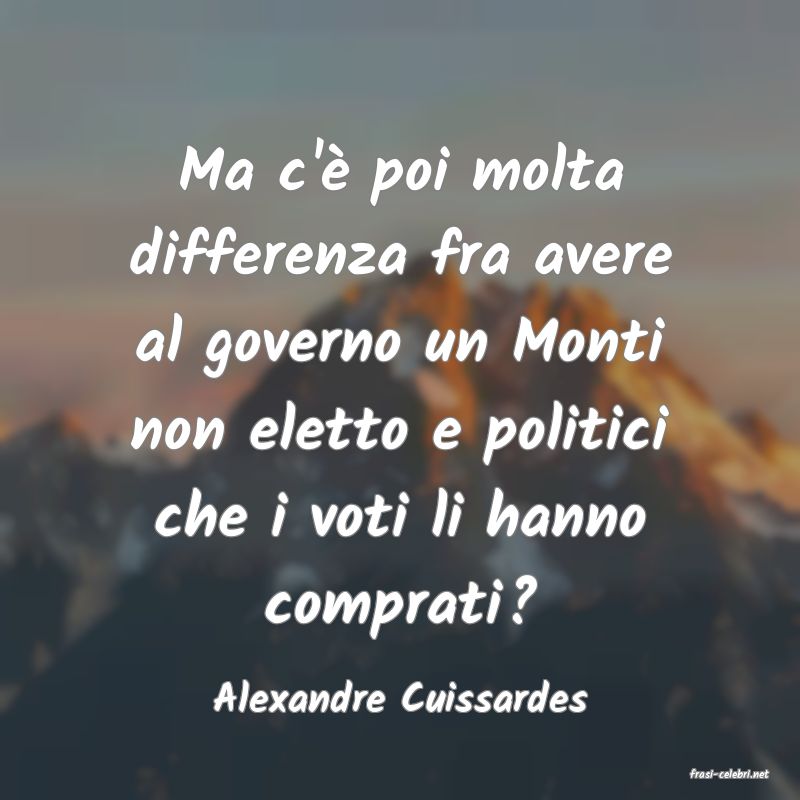 frasi di  Alexandre Cuissardes
