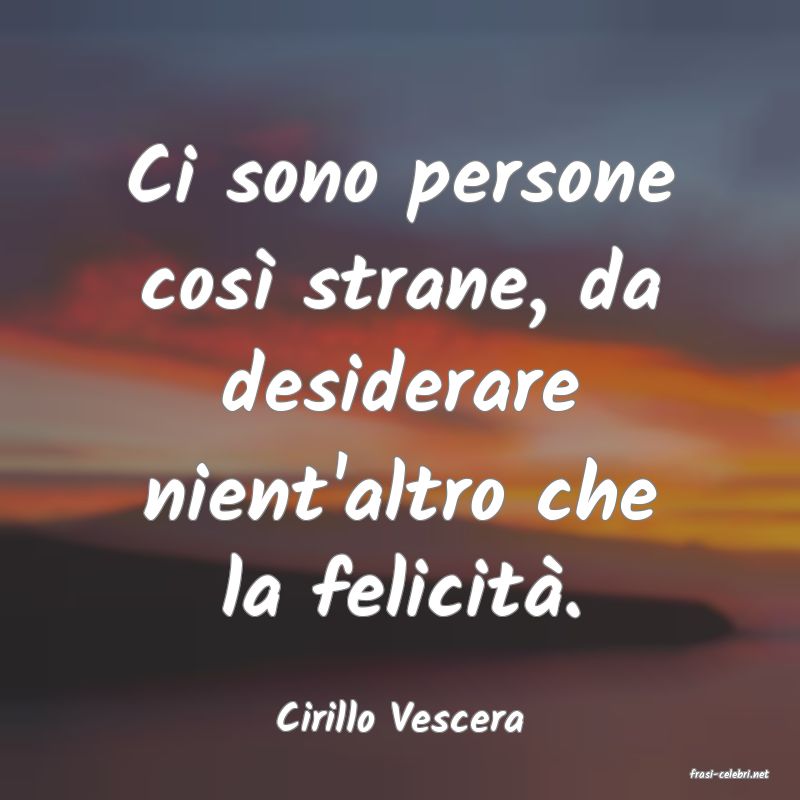 frasi di Cirillo Vescera
