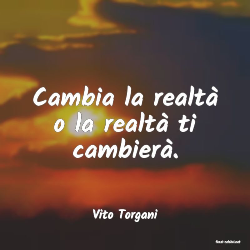 frasi di  Vito Torgani
