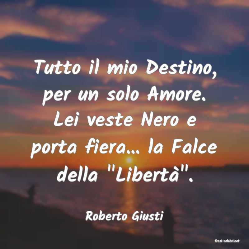 frasi di  Roberto Giusti
