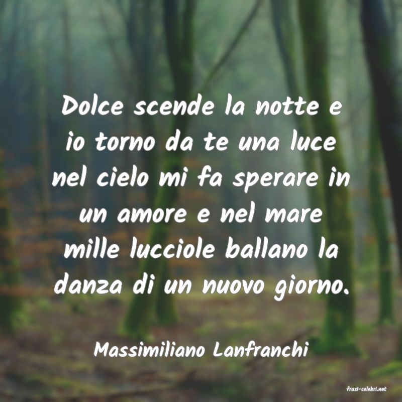 frasi di  Massimiliano Lanfranchi
