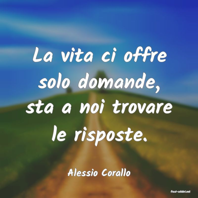 frasi di  Alessio Corallo
