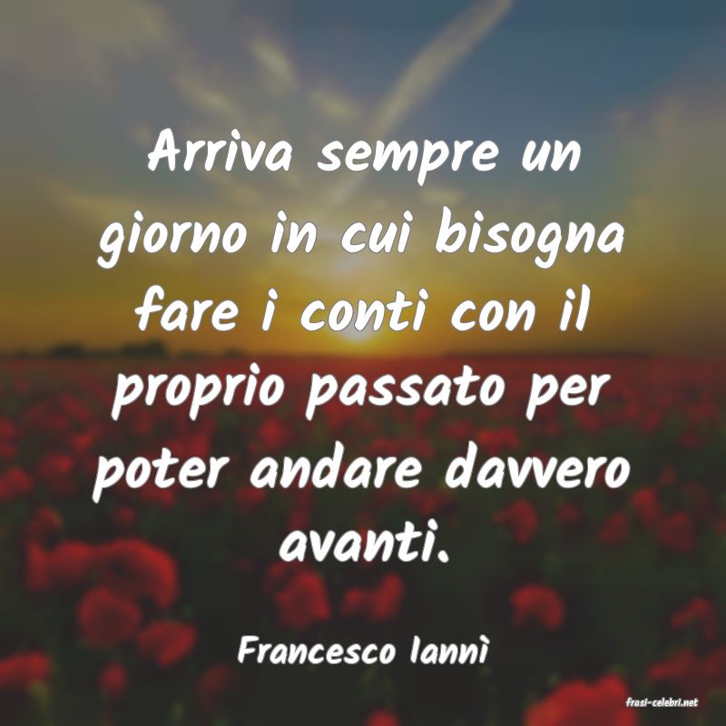 frasi di Francesco Iann�