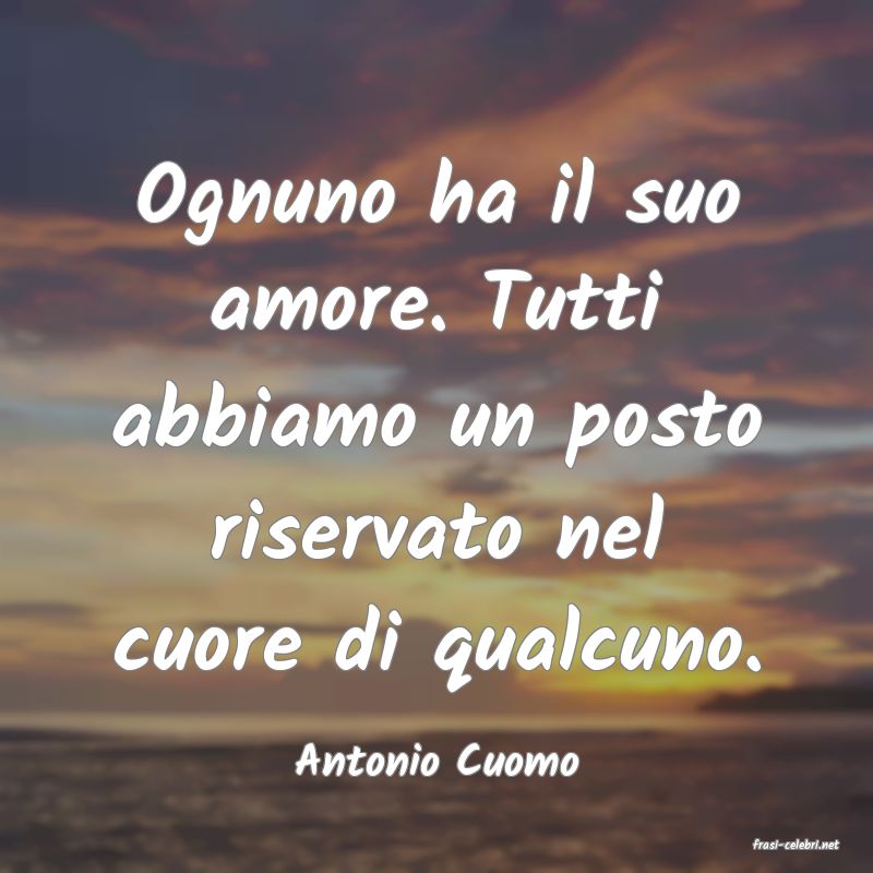 frasi di  Antonio Cuomo
