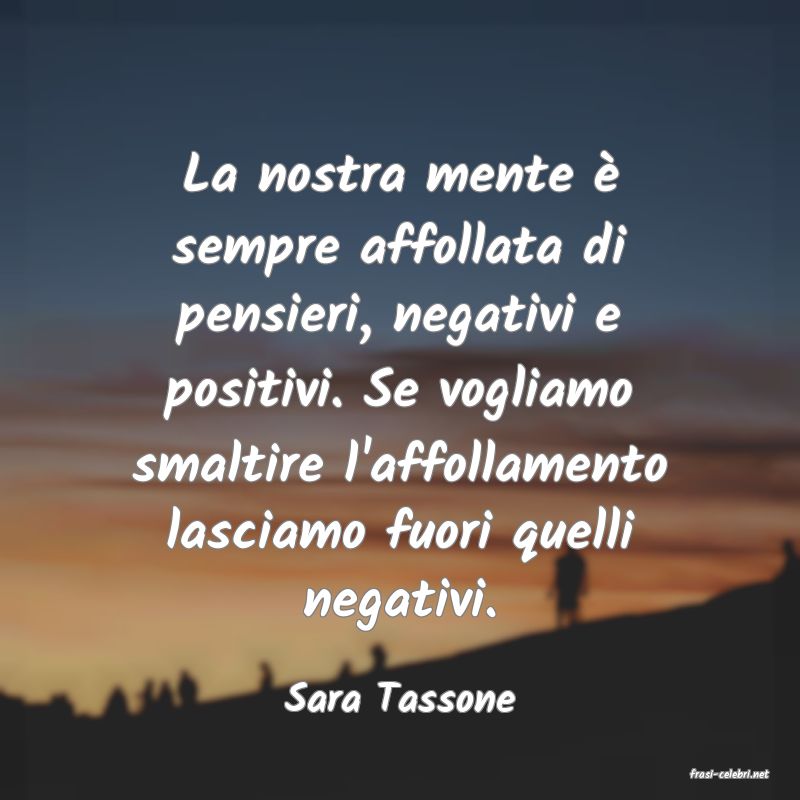 frasi di  Sara Tassone
