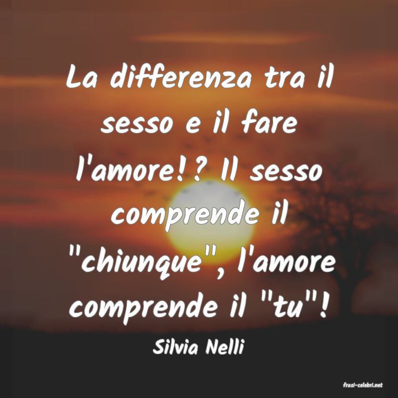 frasi di  Silvia Nelli
