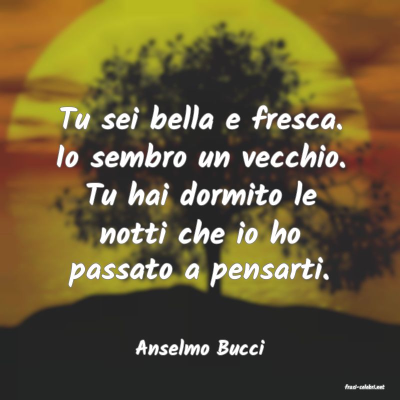 frasi di  Anselmo Bucci
