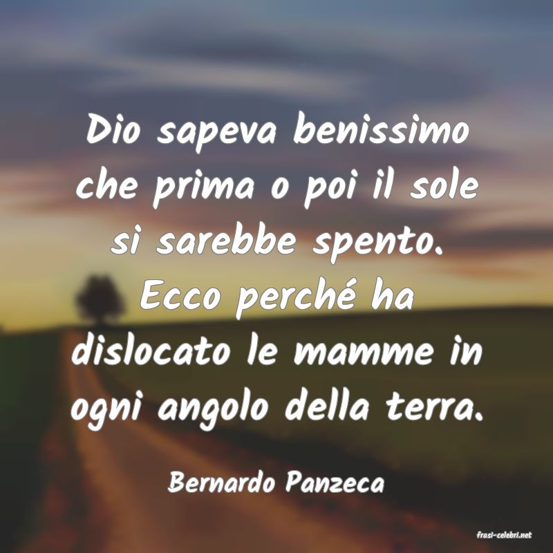 frasi di  Bernardo Panzeca
