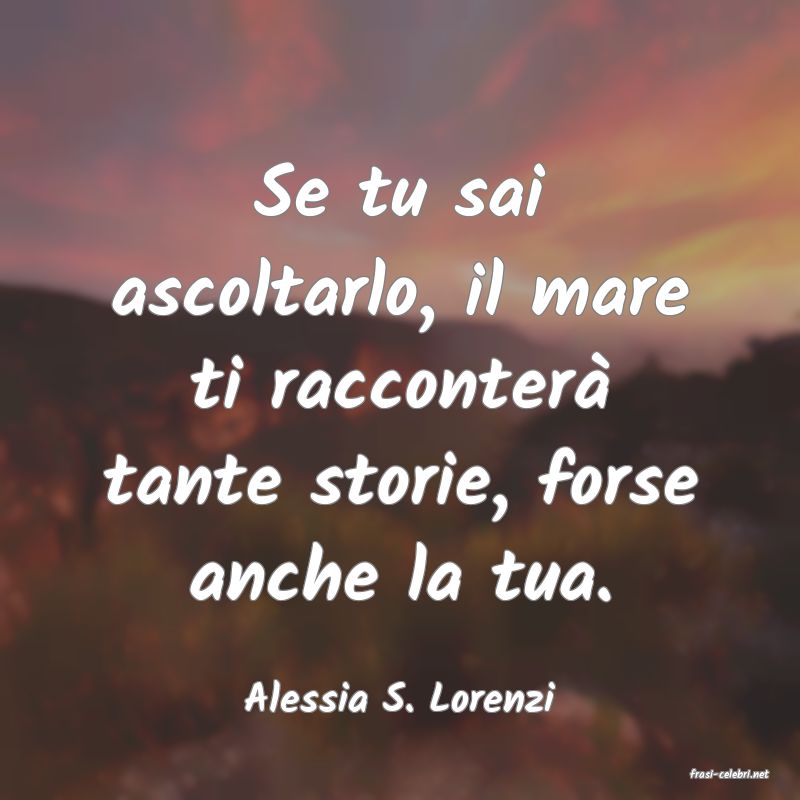 frasi di  Alessia S. Lorenzi
