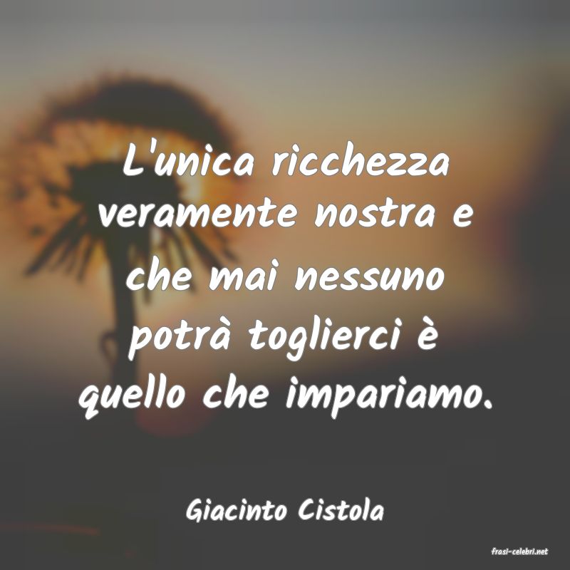 frasi di Giacinto Cistola