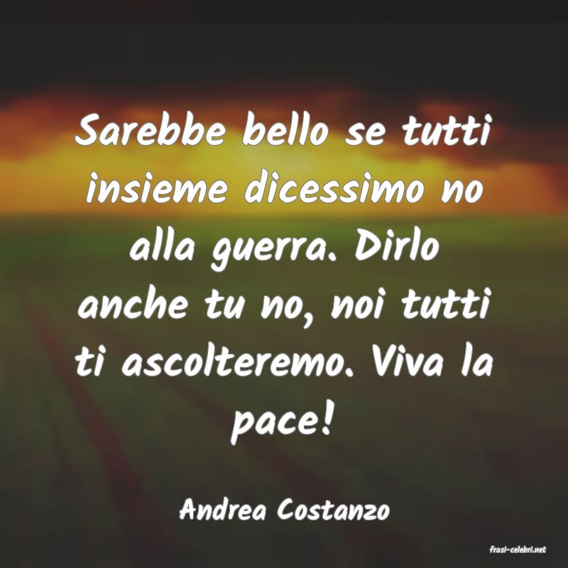 frasi di Andrea Costanzo