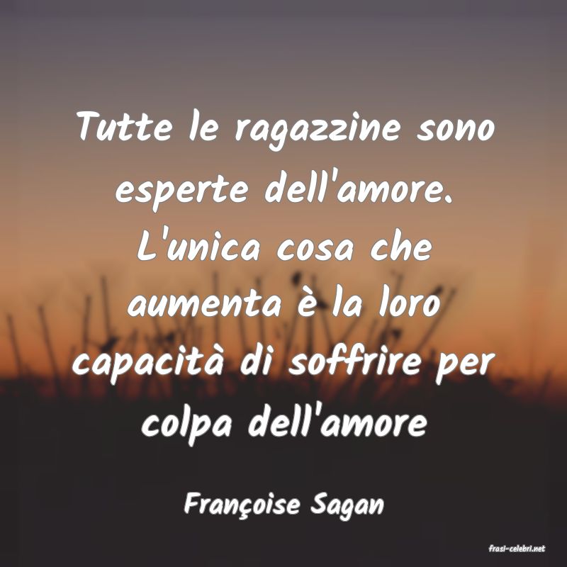 frasi di Fran�oise Sagan