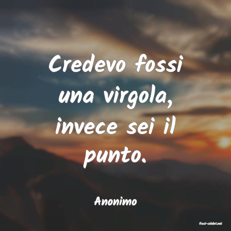 frasi di  Anonimo
