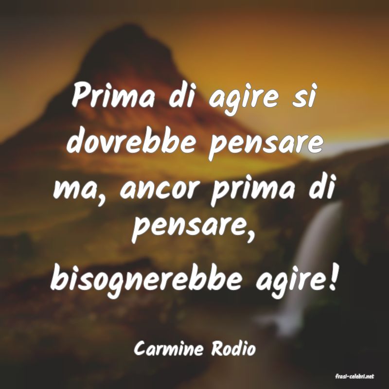 frasi di Carmine Rodio