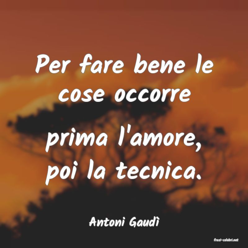 frasi di Antoni Gaud