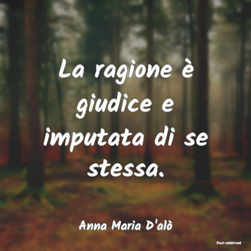 frasi di Anna Maria D'al