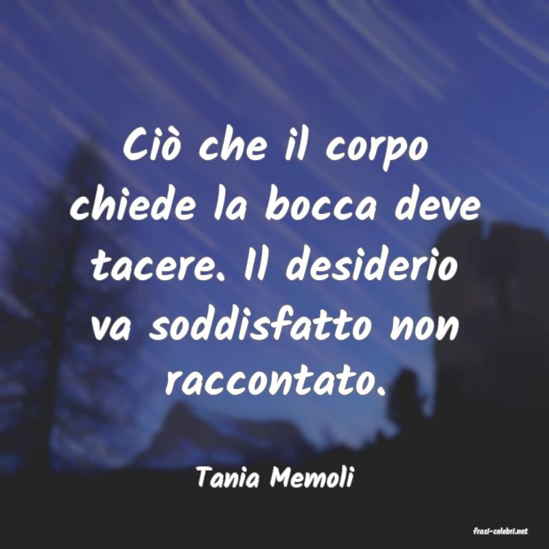 frasi di  Tania Memoli
