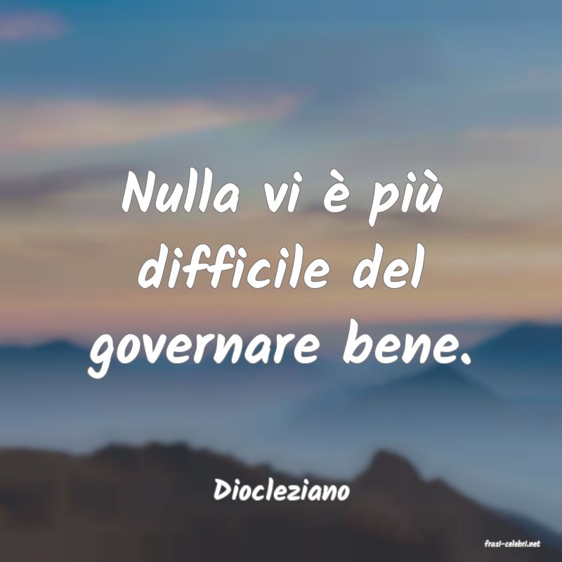 frasi di  Diocleziano
