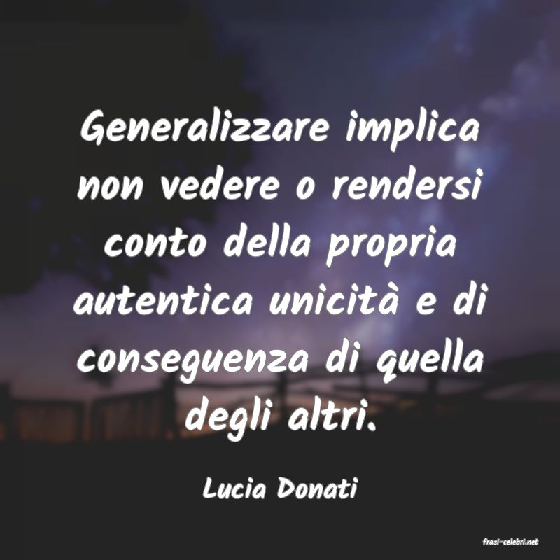 frasi di  Lucia Donati
