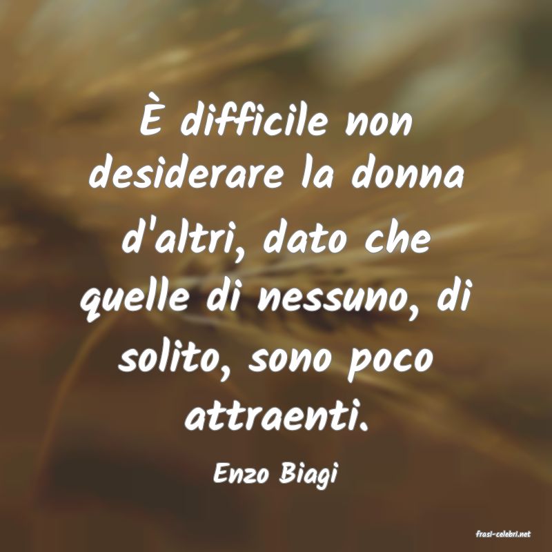 frasi di  Enzo Biagi
