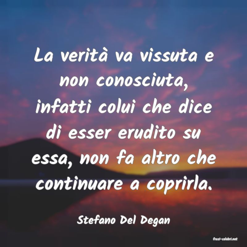 frasi di Stefano Del Degan