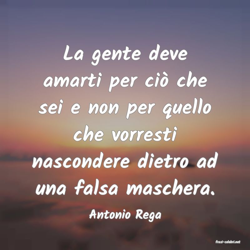 frasi di  Antonio Rega
