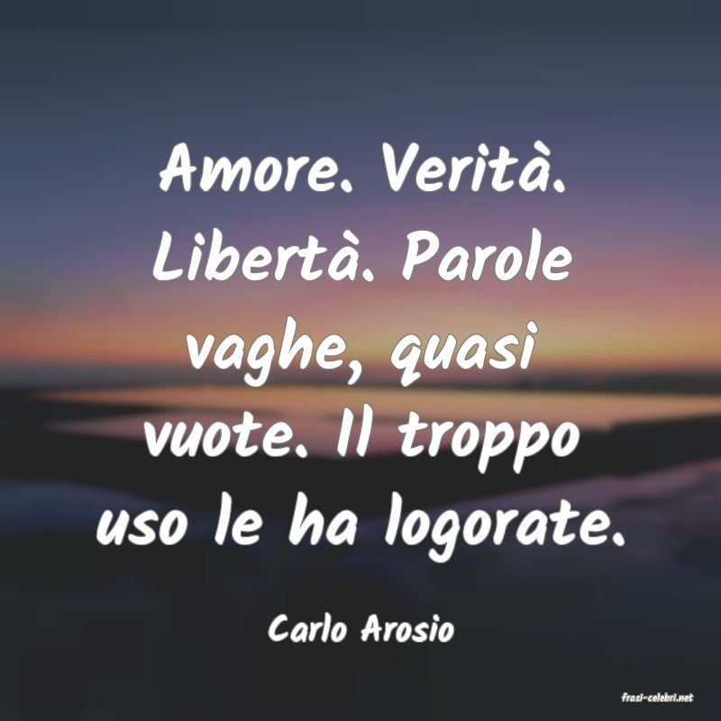 frasi di  Carlo Arosio
